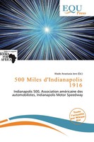 Wade Anastasia Jere | 500 Miles D'indianapolis 1916 | Taschenbuch | FranzöSisch