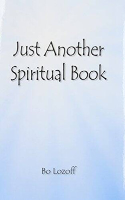 Just Another Spiritual Book - Paperback By Lozoff, Bo - VERY GOOD