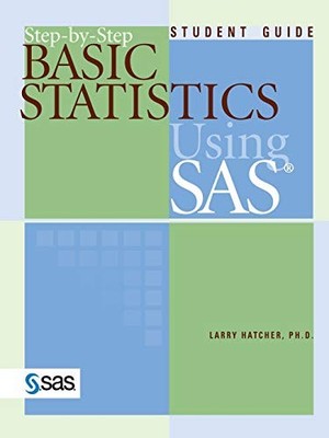 Step-by-Step Basic Statistics Usin... by Hatcher PhD, Larry Paperback / softback