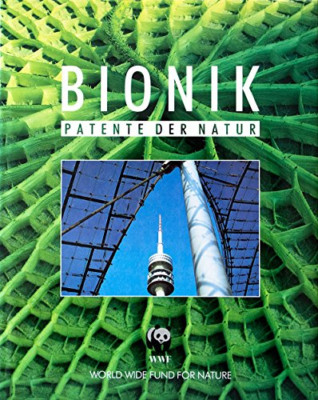 Bionik. Patente der Natur. Witt, Reinhard / Lieckfeld, Claus-Pete