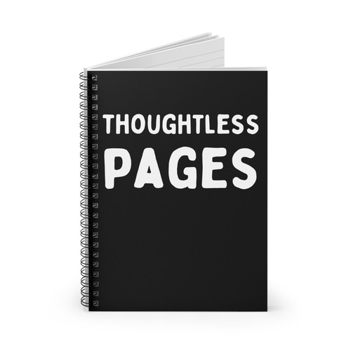 Pages of Thoughtlessness Funny Notebook - Spiral Lined Notebook, Journal - Picture 3 of 5