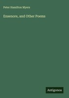 Peter Hamilton Myers | Ensenore, And Other Poems | Buch | Englisch (2025)