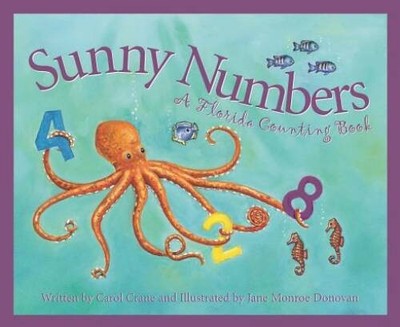 Sunny Numbers: A Florida Counting Book - Hardcover By Crane, Carol - VERY GOOD