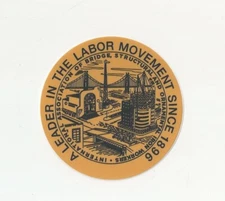 UNION IRONWORKERS Iron Workers International Ass Bridge Structural IW Sticker