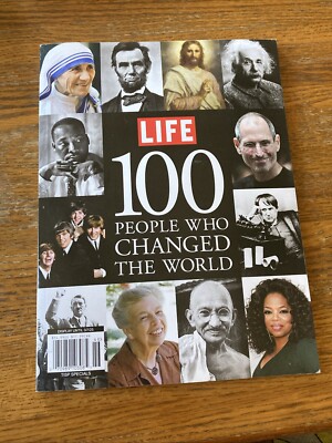 100 People Who Changed the World by Life Magazine