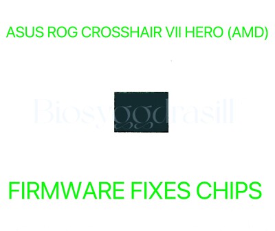 ASUS ROG CROSSHAIR VII HERO, ADMIN NO PASSWORD FIRMWARE FIXES BIOS CHIP (AMD)
