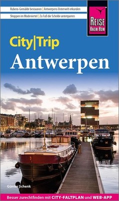 Günter Schenk Schenk, Günter/Reise Know-How CityTrip Antwerpen