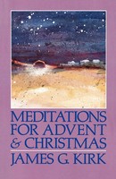 Meditations For Advent And Christmas James G. Kirk Taschenbuch Englisch 1989