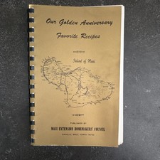 Our Golden Anniversary Favorite Recipes - 1980 Maui Extension Homemakers Council