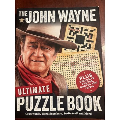 The John Wayne Ultimate Puzzle Book Crossword, Word Search, Su-duke-u and More