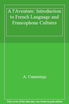 A L'Aventure: Beginning French By Anne C. Cummings,Evelyne Charv