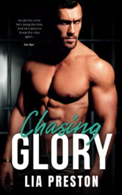 Chasing Glory: A Curvy Girl Age Gap Instalove Prison Ro - Paperback NEW Preston,