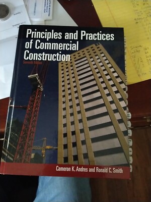 Principles and Practices of Commercial Construction by Ronald C. Smith and...