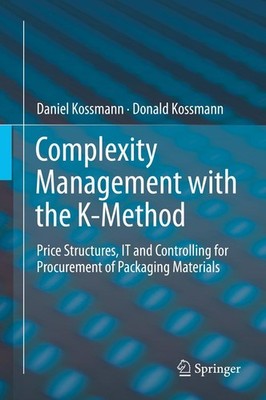 Complexity Management with the K-Method Daniel Kossmann