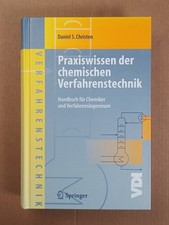 Praxiswissen der chemischen Verfahrenstechnik (Daniel S. Christen)