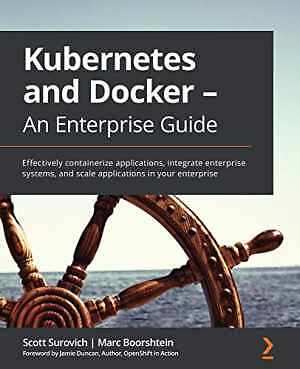 Kubernetes and Docker - - Paperback, by Surovich Scott; Boorshtein - Very Good