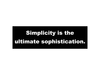 Simplicity is the ultimate sophistication. Bumper Sticker, Magnet or Window Clin