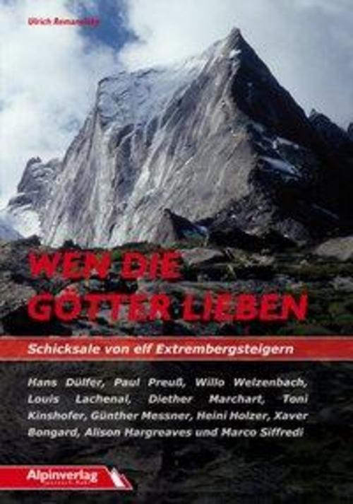 Thumbnail - Wen Die Götter Lieben - Schicksale Von Elf Extrembergsteigern, Ulrich