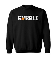 Gobble - Thanksgiving Turkey Day Holiday Celebrate Toddler Crewneck Sweater