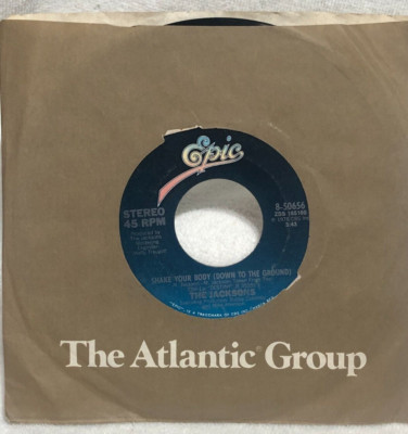 The Jacksons. Shake Your Body Down to the Ground & That's What You Get 45 Vinyl