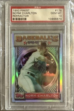 1993 TOPPS FINEST REFRACTOR NORM CHARLTON PSA 10