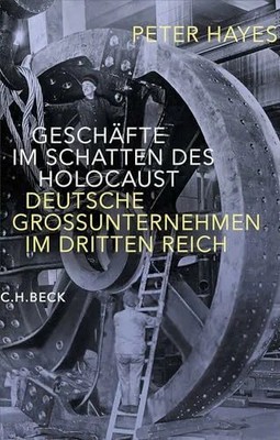 Geschäfte im Schatten des Holocaust: Deutsche Großunternehmen Buch C.H.Beck