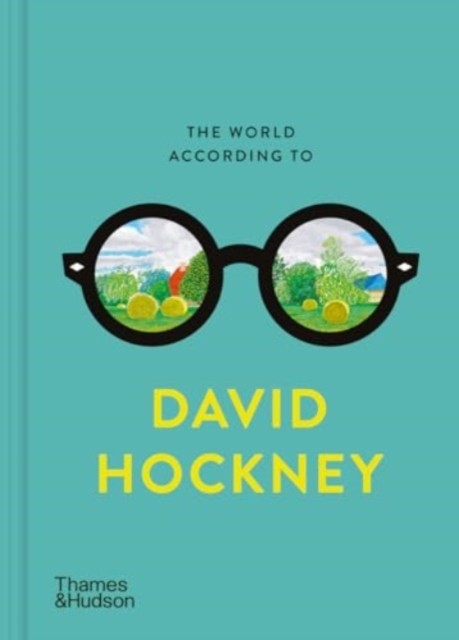The World According to David Hockney by David Hockney (Hardback Book)