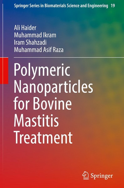 Polymeric Nanoparticles For Bovine Mastitis Treatment Ali Haider-image