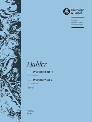 Symphonie Nr. 6 GMW 46 - Partitur - textkritische Buch Breitkopf & Härtel