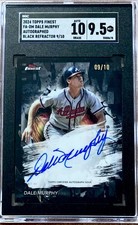 2024 Topps Finest Dale Murphy BLACK REFRACTOR /10 SGC 9.5 w/10 AUTO