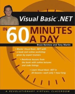 Visual Basic.Net in 60 Minutes a Day by Barstow, Bruce; Martin, Tony