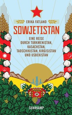 Sowjetistan | Erika Fatland | deutsch