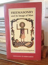 Freemasonry and its image of man: A..., Di Be...