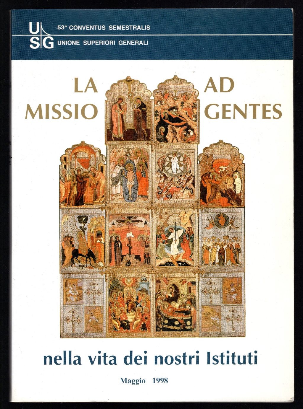 La missio ad gentes nella vita dei nostri Istituti