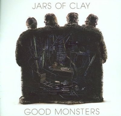 Good Monsters von Jars of Clay