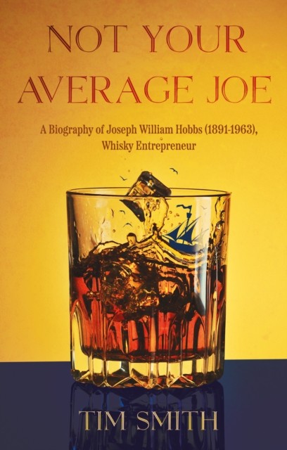 Not Your Average Joe: A Biography of Joseph William by Tim Smith (PB 2024) - Image 3