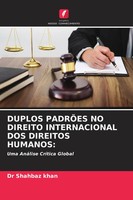 Shahbaz Khan | Duplos PadrÕEs No Direito Internacional Dos Direitos Humanos: