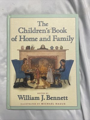 William Bennett* The Children's Book of Home and Family * HC VGC
