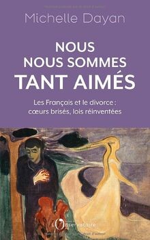 Nous nous sommes tant aimés: Les Français et le div... | Buch | Zustand sehr gut