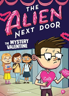 The Alien Next Door 6: The Mystery Valentine (Alien Nex - Paperback NEW Newton,