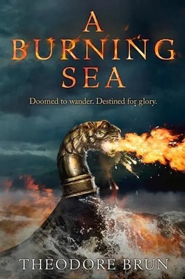 A Burning Sea | Volume 3 | Theodore Brun | Englisch | Taschenbuch | 2021