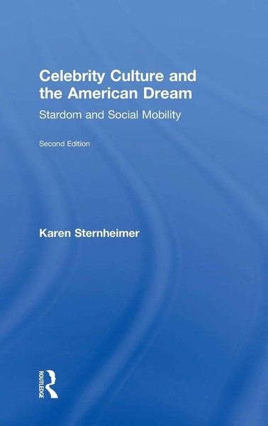 Karen Sternheimer | Celebrity Culture And The American Dream | Buch | Englisch-image