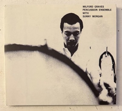 Milford Graves Percussion Ensemble With Sunny Morgan CD