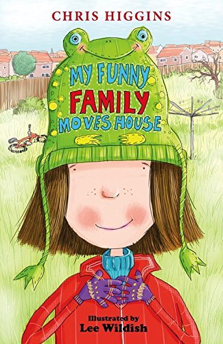 My Funny Family Moves House By Chris Higgins, Lee Wildish