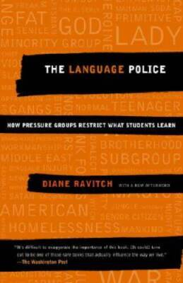 #ad The Language Police: How Pressure Groups Restrict What S ACCEPTABLE $4.30