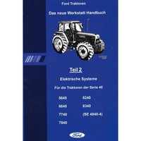 Fordson Ford Teil 2 Elektrische Systeme Serie 40 Werkstattanleitung