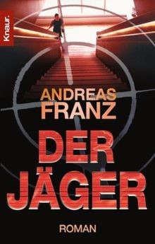 Der Jäger von Franz, Andreas | Buch | Zustand gut