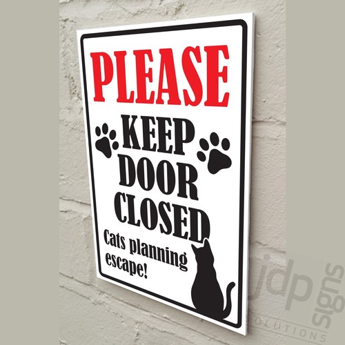 BITTE TÜR GESCHLOSSEN HALTEN - KATZEN PLANEN FLUCHT - AUSSEN 3 MM STARR PVC SCHILD - Bild 2 von 11