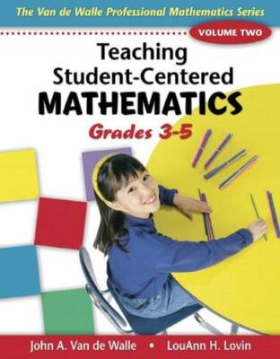 Teaching Student-Centered Mathematics: Grades 3-5 Volume 2(Teaching Stude - GOOD