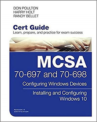 MCSA 70-697 and 70-698 Cert Guide: Configuring Windows... - Poulton, Don